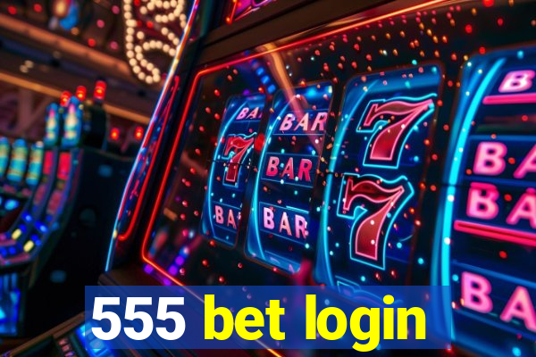 555 bet login